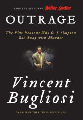 book Outrage: the five reasons why O.J. Simpson got away with murder