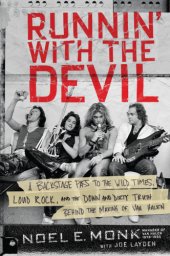 book Runnin' with the devil: a backstage pass to the wild times, loud rock, and the down and dirty truth behind the making of Van Halen