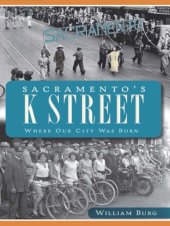 book Sacramento's K Street: where the city was born