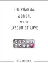 book Big pharma, women, and the labour of love