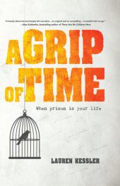 book A Grip of Time: When Prison is Your life