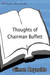 book Thoughts of Chairman Buffett: thirty years of unconventional wisdom from the sage of Omaha