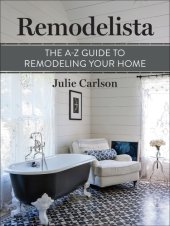 book Remodelista: The A-Z Guide to Remodeling Your Home