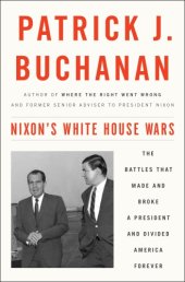 book Inside Nixon's White House: the triumphs and tragedy that made and broke America's most controversial president