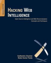 book Hacking web intelligence: open source intelligence and web reconnaissance concepts and techniques