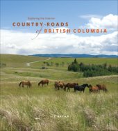 book Exploring the Interior: country roads of British Columbia