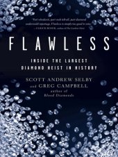 book Flawless: inside the largest diamond heist in history