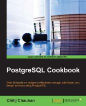 book PostgreSQL cookbook: over 90 hands-on recipes to effectively manage, administer, and design solutions using PostreSQL