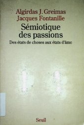 book Sémiotique des passions. Des états de choses aux états d'âme