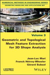 book Geometric and Topological Mesh Feature Extraction for 3D Shape Analysis