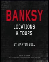 book Banksy Locations & Tours: a Collection of Graffiti Locations and Photographs in London, England