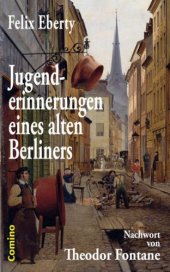 book Jugenderinnerungen eines alten Berliners Nachwort von Theodor Fontane