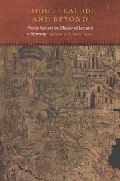 book Eddic, Skaldic, and beyond: poetic variety in Medieval Iceland and Norway