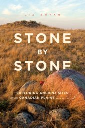 book Stone by stone: exploring ancient sites on the Canadian plains