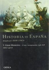 book Historia de España. V. Edad moderna. Crisis y recuperación, 1598-1808