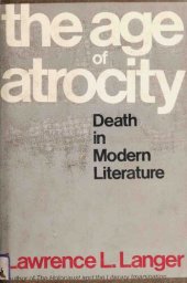 book The Age of Atrocity Death in Modern Literature