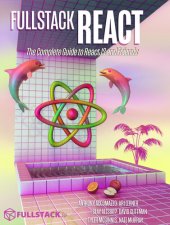 book Fullstack React: The Complete Guide to ReactJS and Friends