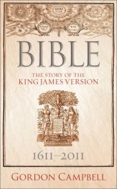 book Bible: the story of the King James Version ; 1611-2011