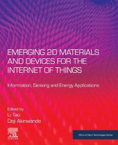 book Emerging 2D Materials and Devices for the Internet of Things: Information, Sensing and Energy Applications