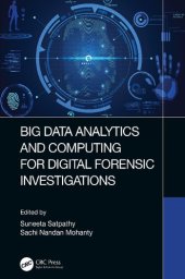 book Big Data Analytics and Computing for Digital Forensic Investigations