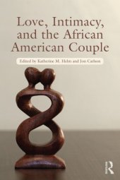 book Love, Intimacy, Sex, and the Black Couple