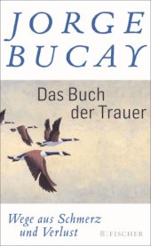 book Das Buch der Trauer Wege aus Schmerz und Verlust