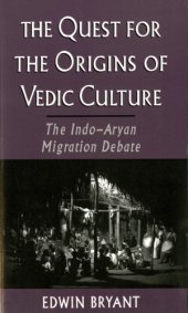 book The In quest of the origins of Vedic culture: the Indo-Aryan migration debate