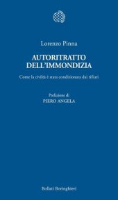 book Autoritratto dell'immondizia. Come la civiltà è stata condizionata dai rifiuti