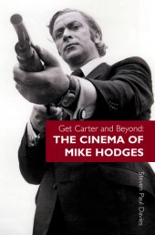 book Get Carter and Beyond: the Cinema of Mike Hodges