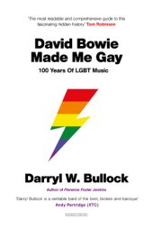 book David Bowie Made Me Gay: 100 Years of LGBT Music