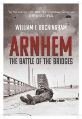 book Arnhem: the battle of the bridges: September 1944