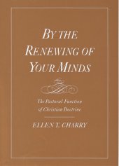 book By the renewing of your minds the pastoral function of Christian doctrine