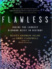 book Flawless: Inside the Largest Diamond Heist in History