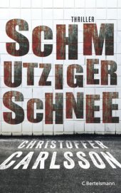 book Schmutziger Schnee Thriller Bd. 2