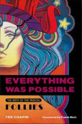 book Everything was possible: the birth of the musical Follies