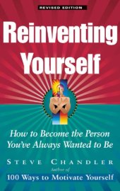 book Reinventing yourself: how to become the person you've always wanted to be