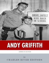 book American Legends: The Life of Andy Griffith