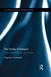 book The tombs of Pompeii: organization, space, and society