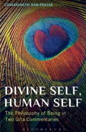 book Divine self, human self: the philosophy of being in two gita commentaries