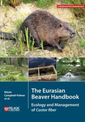 book The Eurasian beaver handbook: ecology and management of Castor fiber