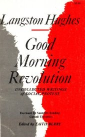 book Good Morning Revolution: Uncollected Writings of Social Protest