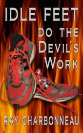 book Idle Feet Do the Devil's Work