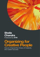 book Organizing for creative people: how to channel the chaos of creativity into career success