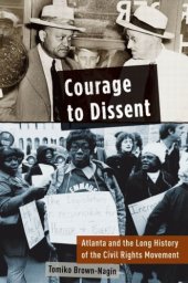 book Courage to Dissent: Atlanta and the Long History of the Civil Rights Movement