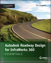 book Autodesk Roadway Design for InfraWorks 360 Essentials