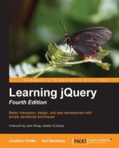 book Learning jQuery: better interaction, design, and web development with simple JavaScript techniques