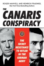 book The Canaris Conspiracy: the Secret Resistance to Hitler in the German Army