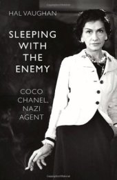 book Sleeping with the enemy: Coco Chanel's secret war