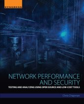 book Network performance and security: testing and analyzing using open source and low-cost tools