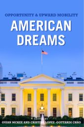 book American dreams: opportunity and upward mobility